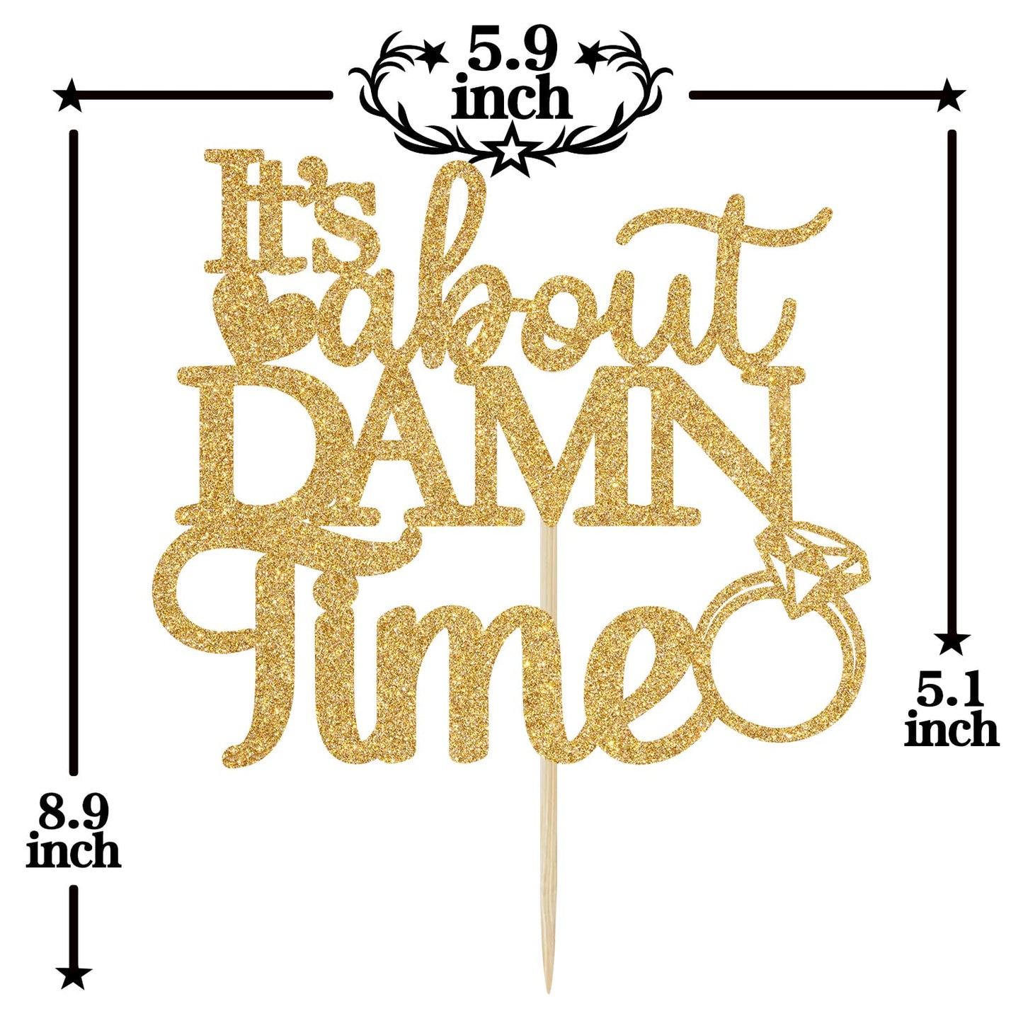 PYBHILK Gold Glitter Cake Topper - Its About Damn Time, Wedding Engagement/Bridal Shower, Model PY--0051