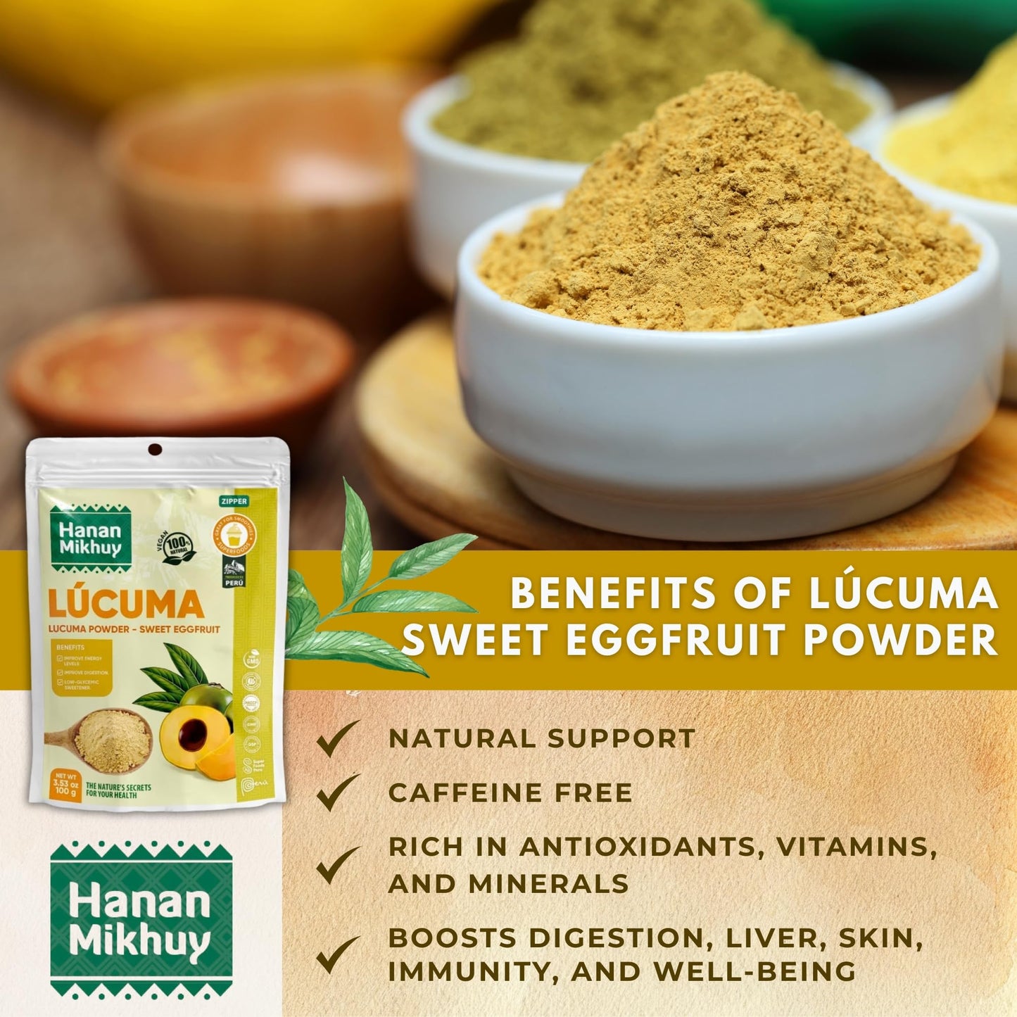 HANAN MIKHUY Lucuma Powder 100g - 100% Natural, Vegan, Gluten-Free, Low-Glycemic Sweetener from Peru