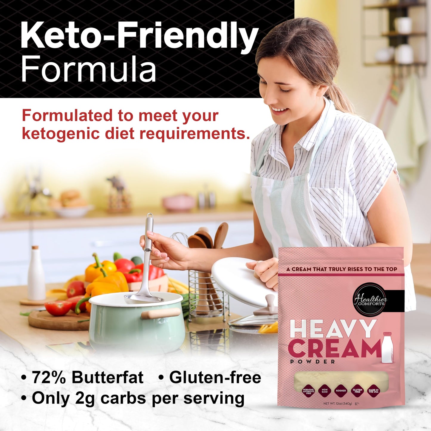 Healthier Comforts Heavy Cream Powder (72% Butterfat) | Kosher  Gluten Free  Non-GMO  Keto Friendly  Free of s &  s (rBGH or rBST) | Made in USA (12oz)