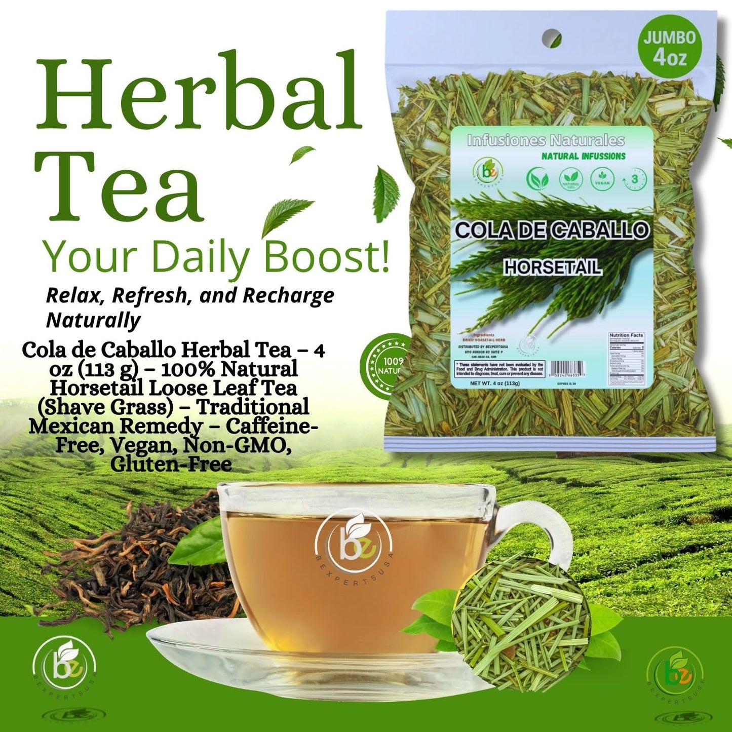 Cola de Caballo Herbal Tea - 4 oz (113 g) - 100% Natural Horsetail Loose Leaf Tea (Shave Grass) - Traditional Mexican Remedy - Caffeine-Free  Vegan  Non-GMO  Gluten-Free - by BexpertsUSA