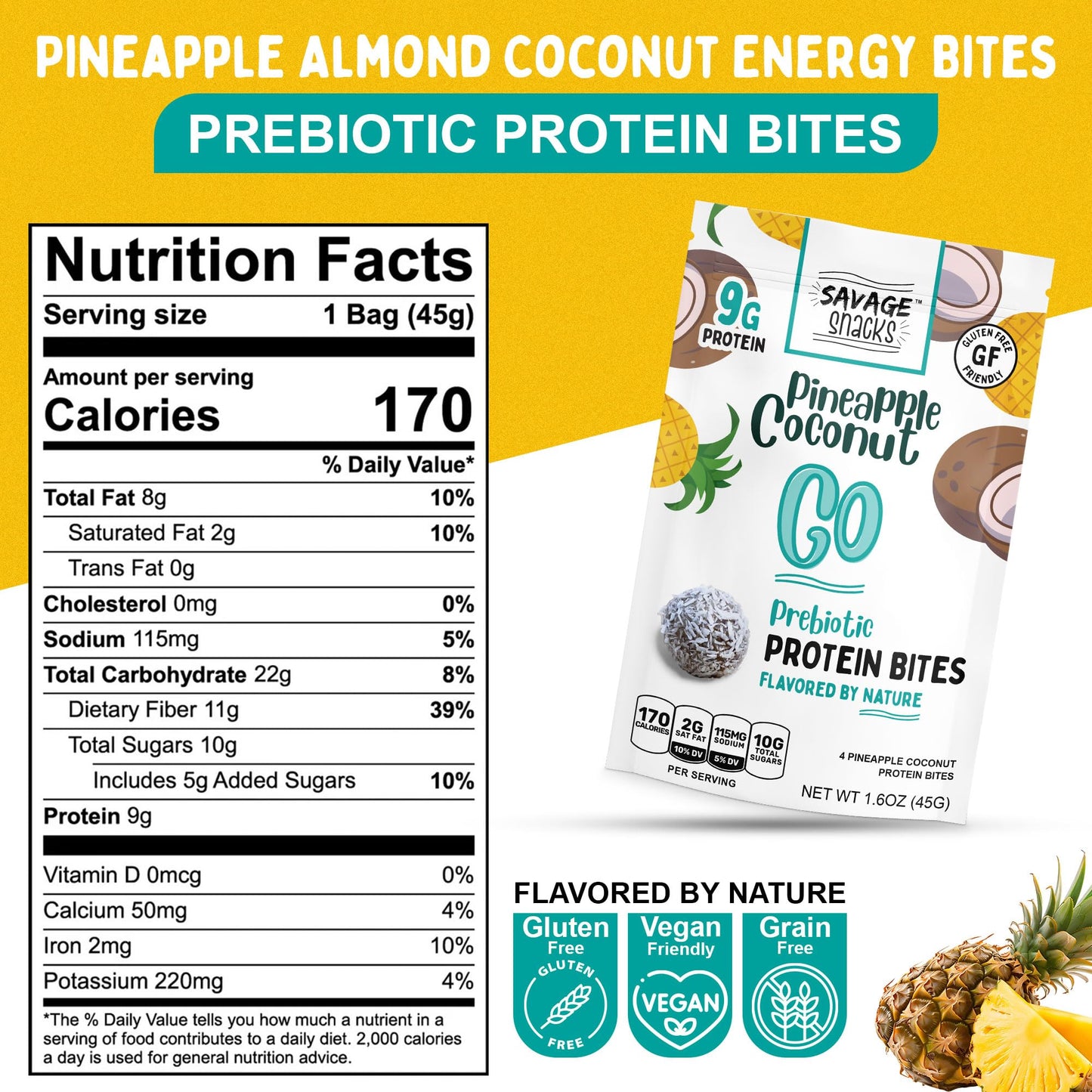 Savage Snacks Go Pineapple Coconut Whole Food Prebiotic 9G Protein Balls & Bites - Convenient On-The-Go Tasty Protein Snacks - High-Protein, Gluten-Free, Grain-Free & Flavored By Nature