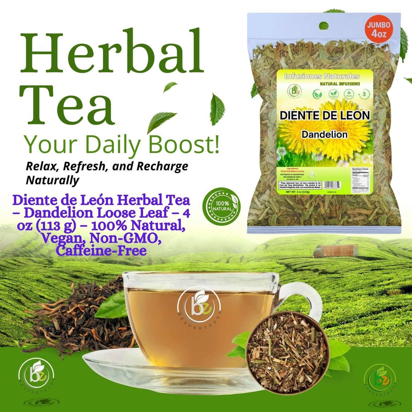 Diente de Le?n Herbal Tea - Dandelion Loose Leaf - 4 oz (113 g) - 100% Natural  Vegan  Non-GMO  Caffeine-Free - Traditional Herbal Infusion - by BexpertsUSA