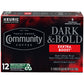 Community Coffee Dark & Bold Extra Boost Coffee Pods, Compatible with Keurig 2.0, 12 Count (Pack of 1)