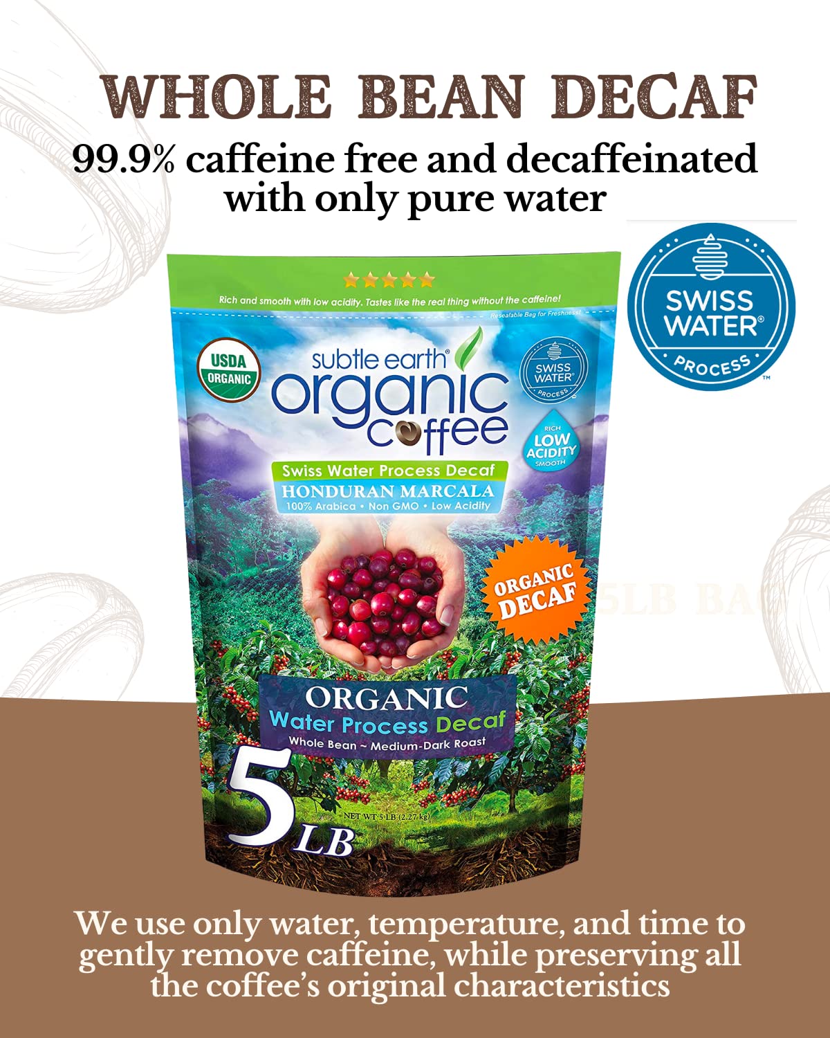 5LB Subtle Earth Organic Decaf - Swiss Water Process Decaf - Medium Dark Roast - Whole Bean Coffee - Low Acidity - Organic Certi