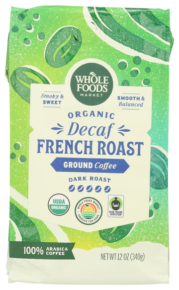 Whole Foods Market, Organic Decaf Ground Coffee, Dark French Roast, Smoky & Sweet, Smooth & Balanced, 12 Ounce