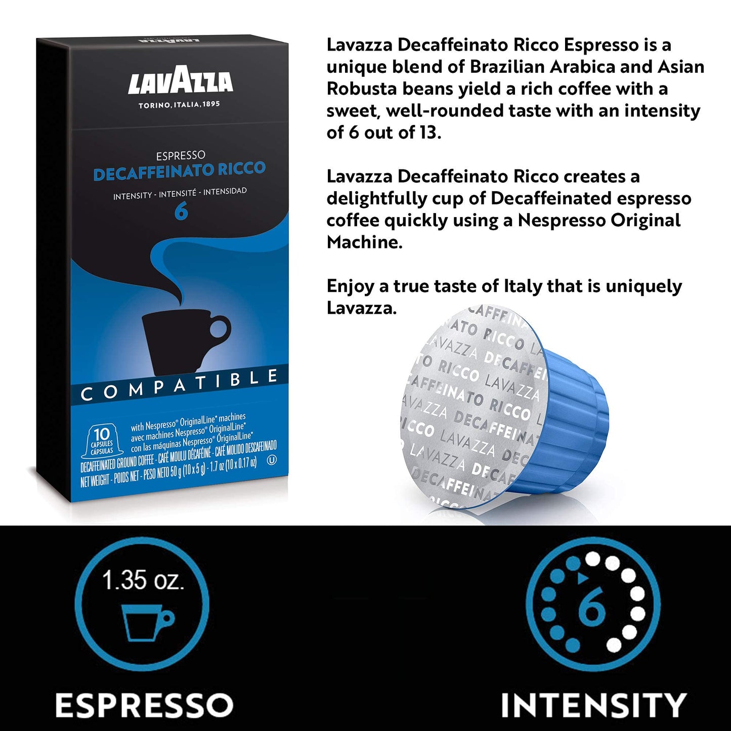 Lavazza Decaffeinato Ricco Espresso Dark Roast Capsules Compatible with Nespresso Original Machines Blended and roasted in Italy  Decaffeinated with sweet  Rich flavor  10 Count (Pack of 6)