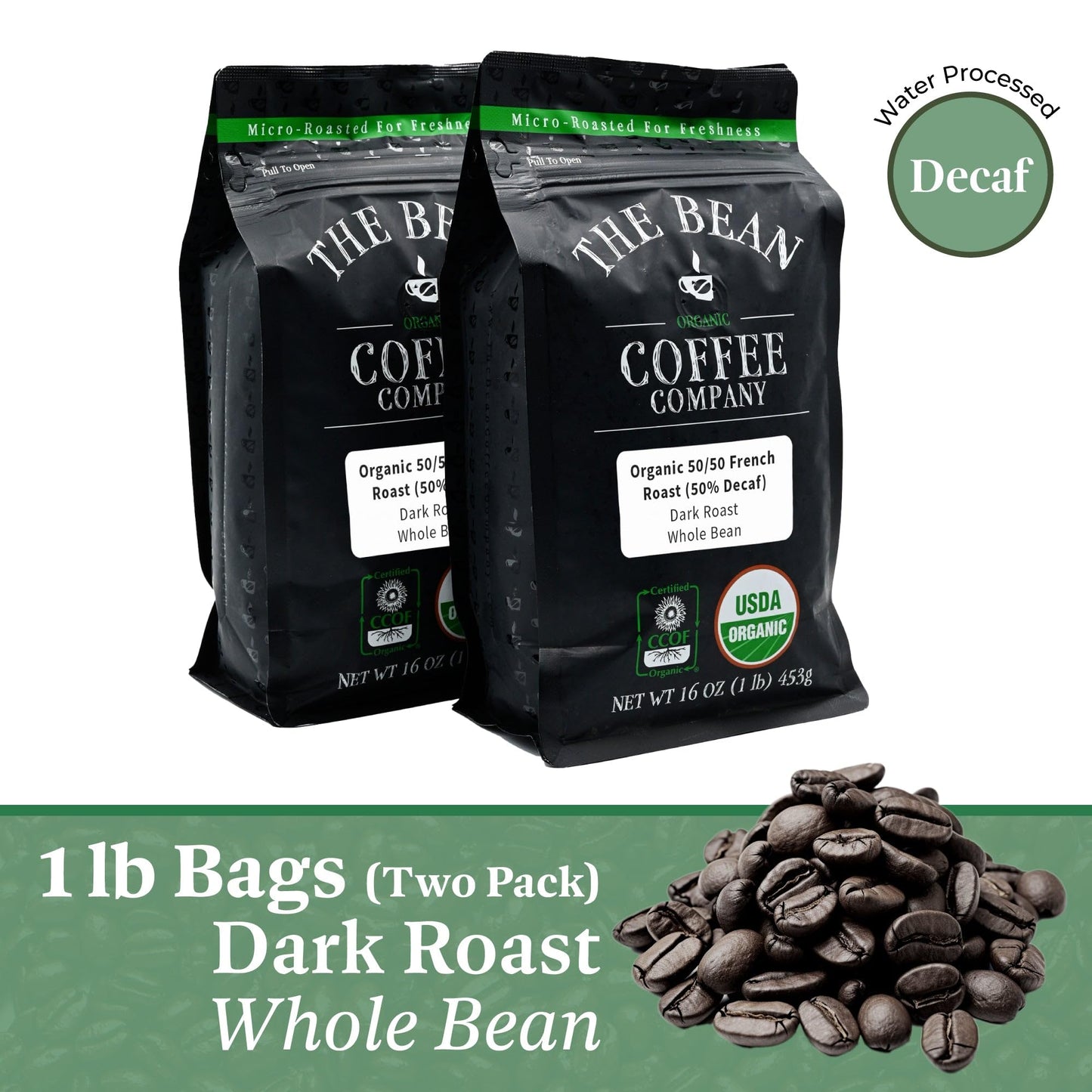 The Bean Organic Coffee Company French Roast 50% Decaf Whole Bean Coffee, 16-Ounce Bag (Pack of 2), USDA Organic Certified