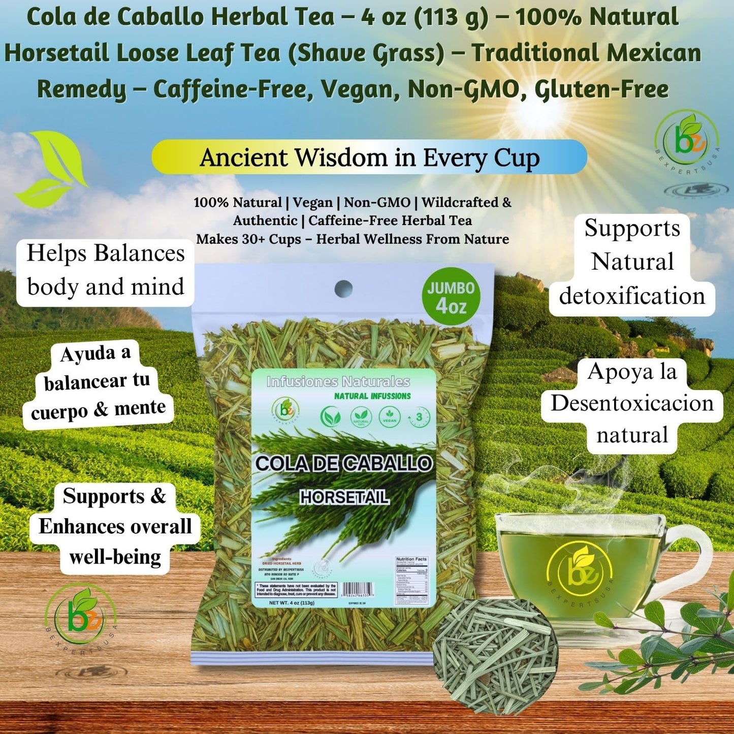 Cola de Caballo Herbal Tea - 4 oz (113 g) - 100% Natural Horsetail Loose Leaf Tea (Shave Grass) - Traditional Mexican Remedy - Caffeine-Free  Vegan  Non-GMO  Gluten-Free - by BexpertsUSA