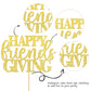 1 Pcs Happy Friendsgiving Cake Topper Gold Glitter Happy Thanksgiving Cake Pick Decorations For Thanksgiving Day Theme Party Cak