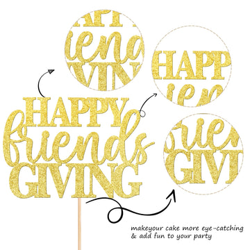 1 Pcs Happy Friendsgiving Cake Topper Gold Glitter Happy Thanksgiving Cake Pick Decorations For Thanksgiving Day Theme Party Cak