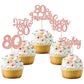 30Pcs Happy 80Th Birthday Cupcake Toppers Eighty Cheers To 80 Years Old Birthday Cupcake Picks For Happy 80Th Birthday Anniversary Party Cake Decorations Rose Gold Glitter