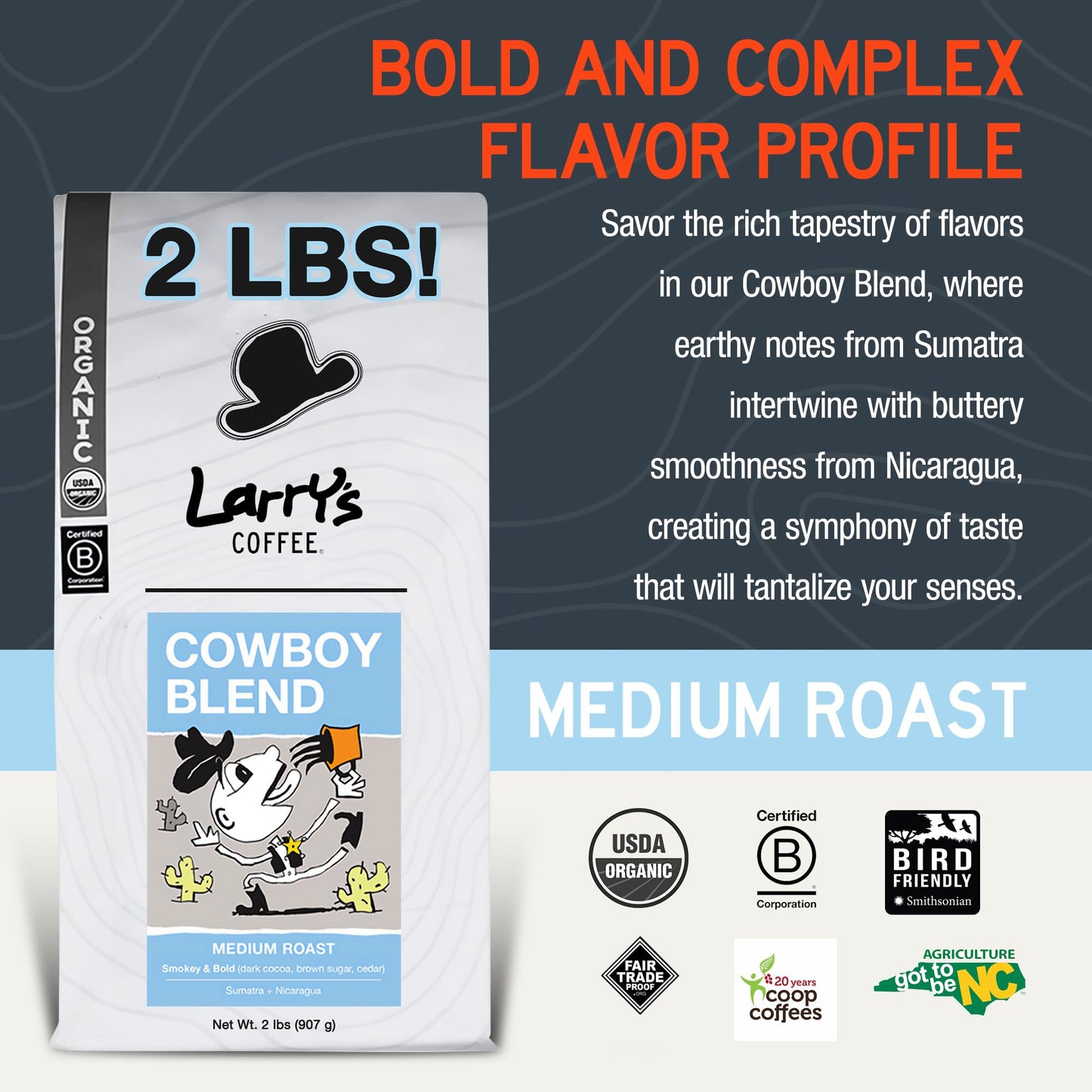 Larry'S Coffee Cowboy Blend - Whole Bean 2 Pound