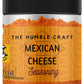 The Humble Craft Mexican Cheese Seasoning Powder - Popcorn, Fajita, Fries, Taco, Tacos, Nachos, Tortillas, Burrito, Enchilada - 