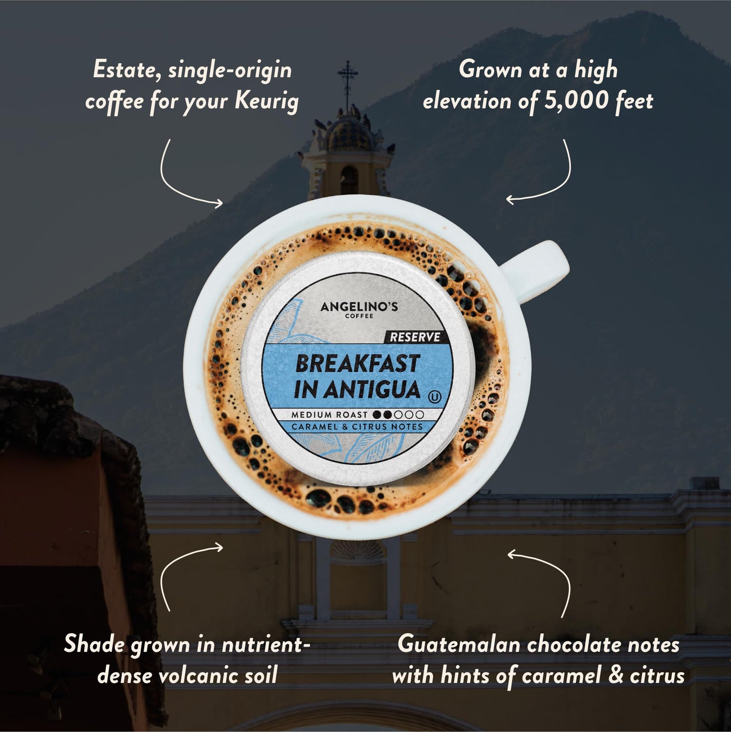 Angelinos Coffee Breakfast in Antigua Coffee Pods - Breakfast Blend Coffee K Cups Compatible  Medium Roast Coffee  Reserve  Chocolate & Caramel Notes  Citrus Hints  Guatemala Origin  24 Count - enhanced Breakfast Blend Coffee for Keurig Machines