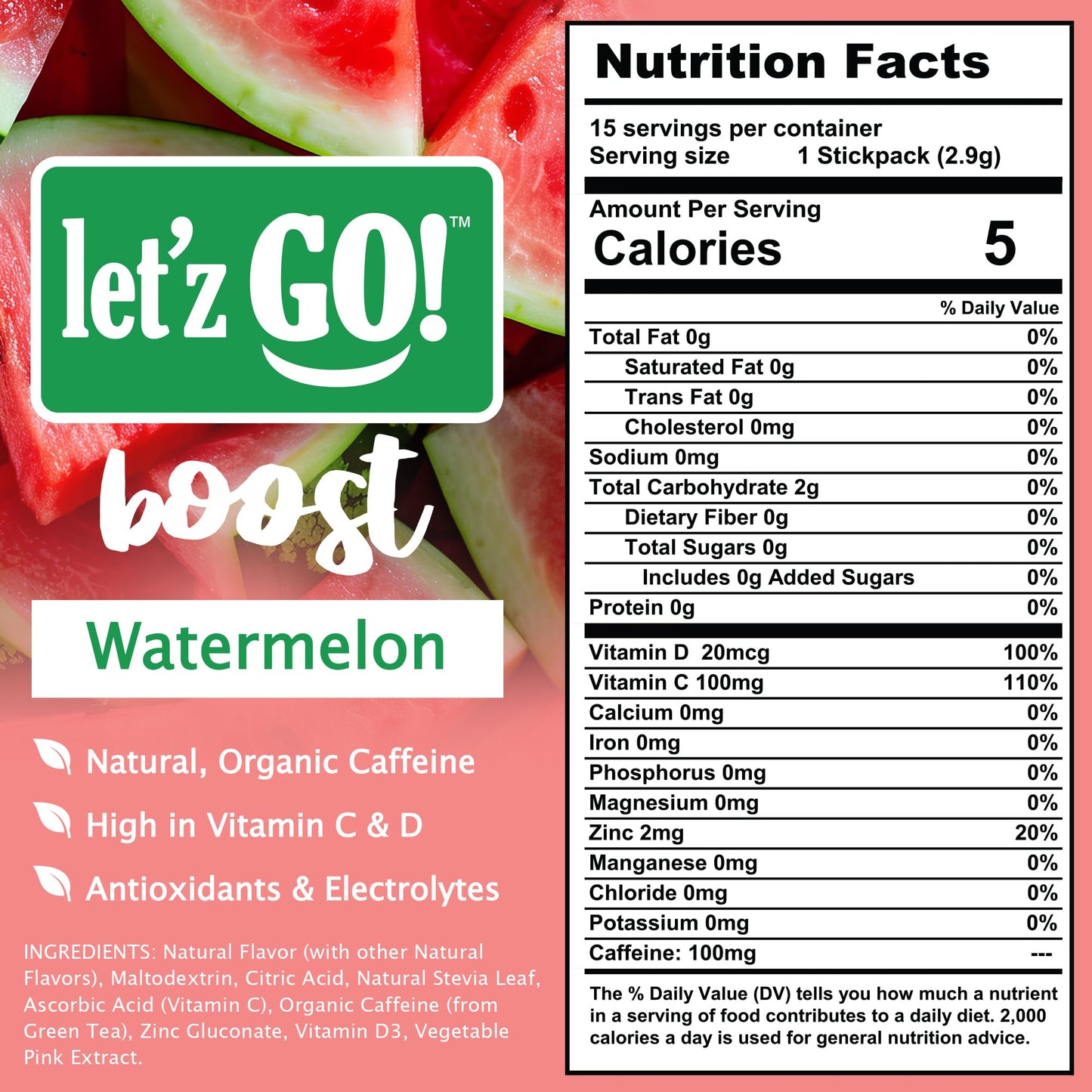 Letz Go! Healthy Caffeine Energy Drink Mix, Sugar Free, 15 Pack, 0.09 Ounce Each, Watermelon Flavor, High in Vitamins C + D, Electrolytes