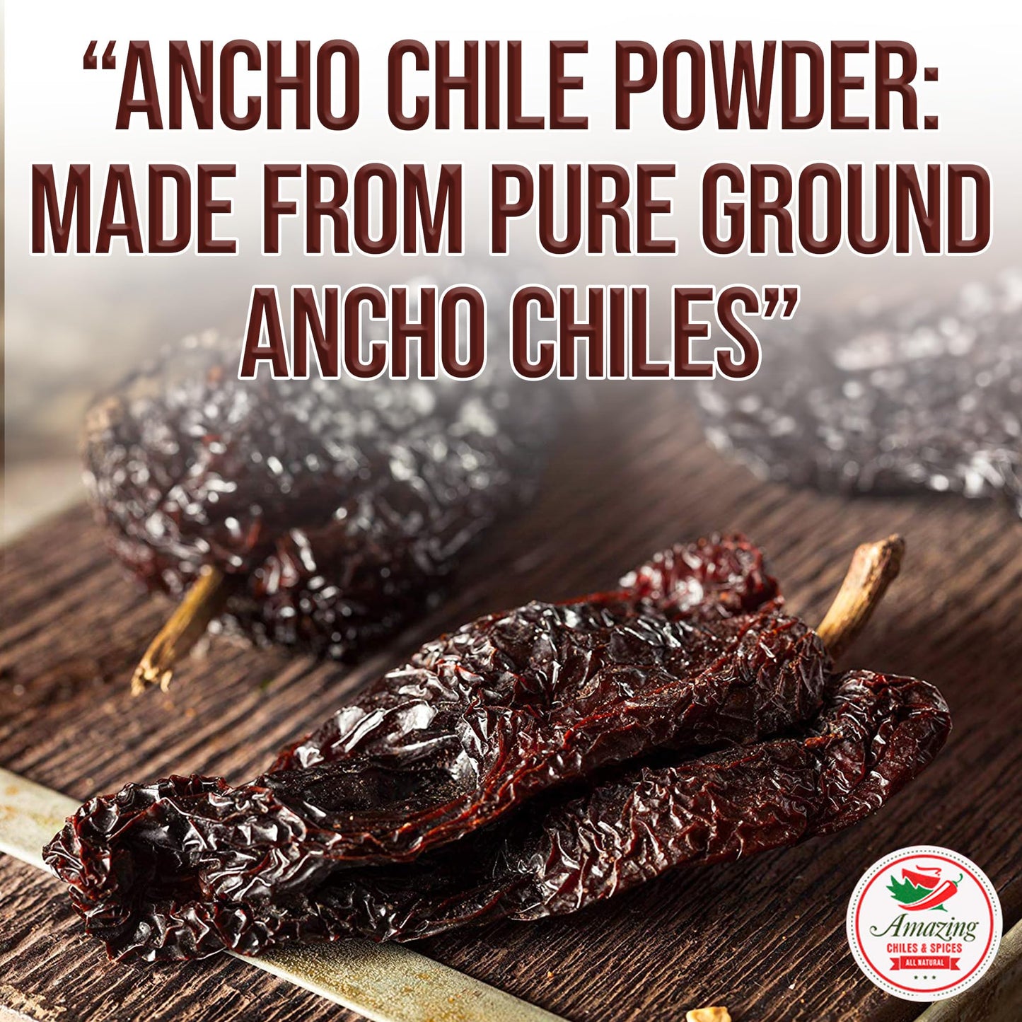 Amazing Chiles & Spices Ancho Chile Pepper Powder - Mild to Medium Heat, Sweet & Smoky Flavor, 4oz