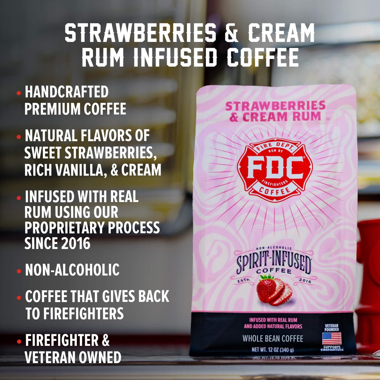 Fire Department Coffee Whole Bean Coffee - Medium Roast - 12 oz - Strawberries & Cream spirit-inspired flavor Infused - Non-  ic - Veteran Owned