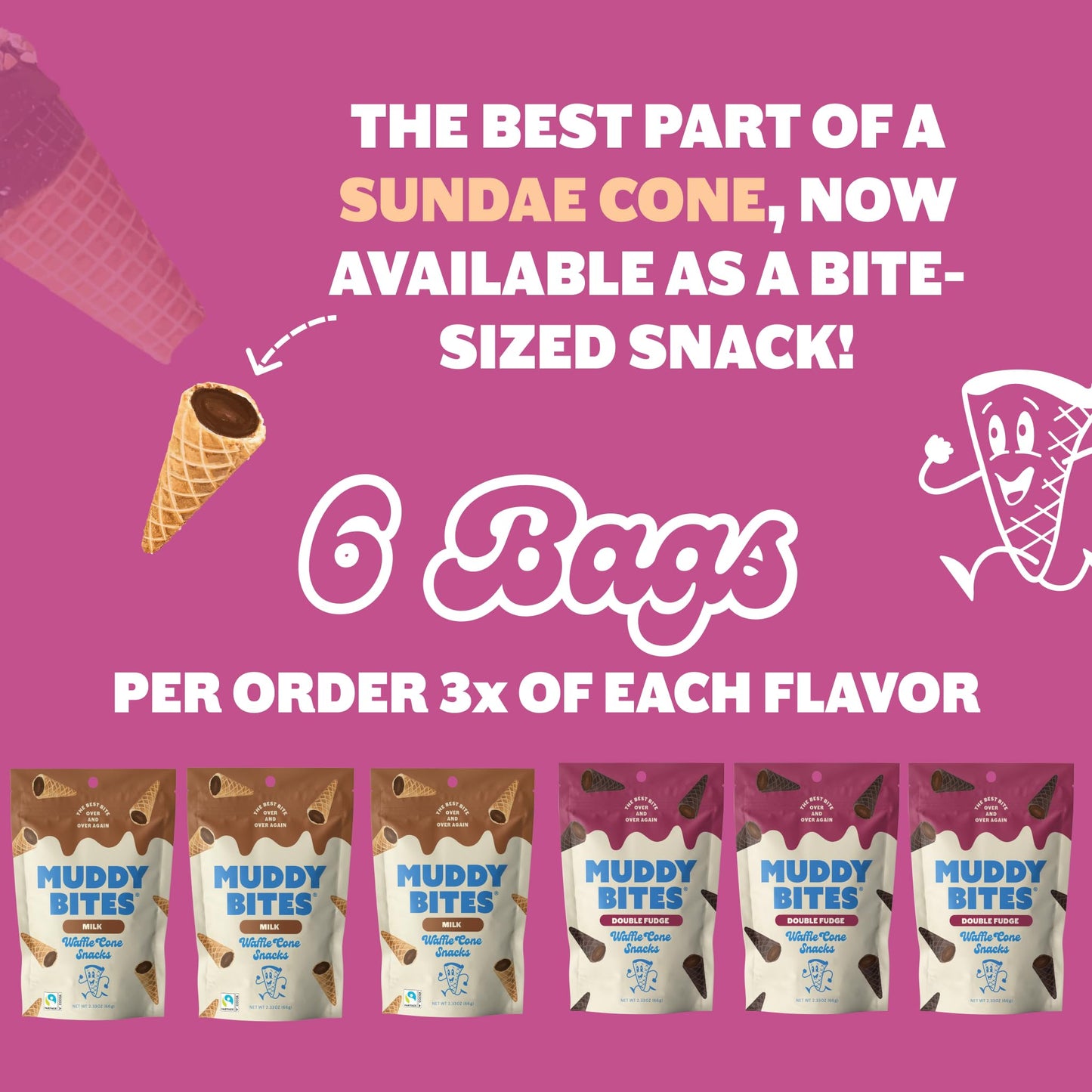Muddy Bites Waffle Cone Snacks Bite Sized Filled Cone Bites For Snack Or Dessert, Milk & Double Fudge, Made With Cane Sugar, Kos