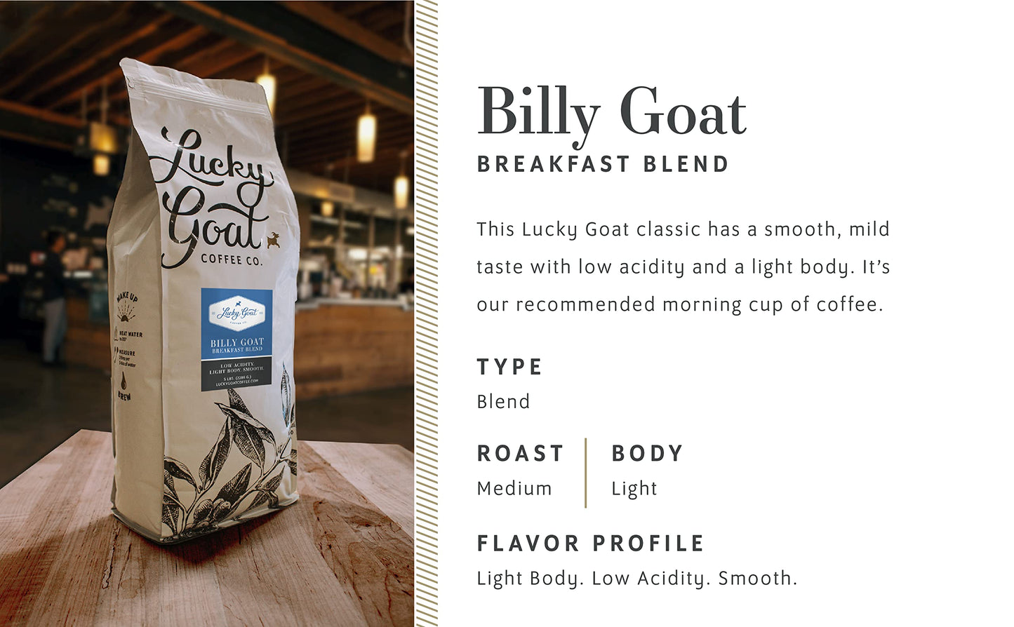 Lucky Goat Breakfast Blend Whole Bean Coffee, Medium Roast, Light Body, Low Acidity, 5 lb Bag, 100% Arabica