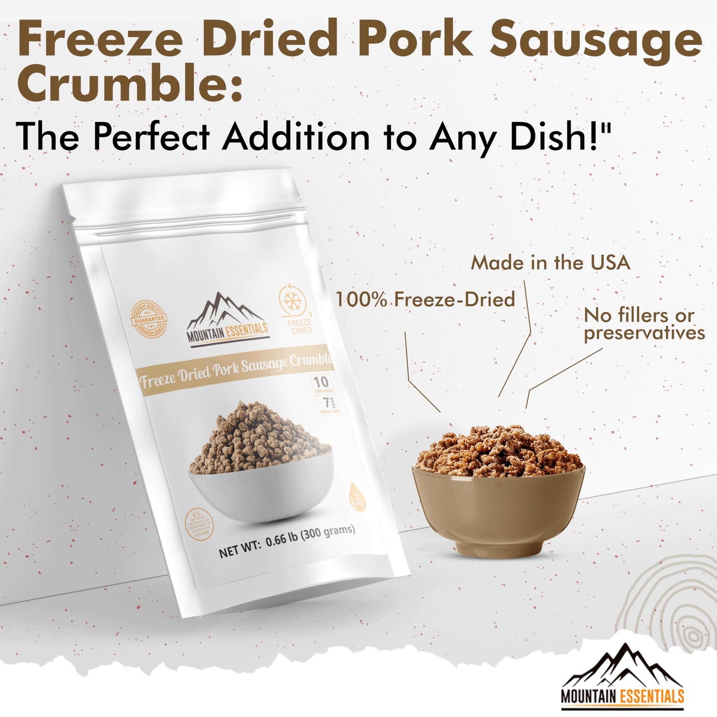 Mountain Essentials Freeze-Dried Pork Sausage Crumble – Fully Cooked & Ready To Eat | Traditional Flavor | Enhanced Quality Everyday Meals, Camping & Emergency Survival Food | 10 Servings | Made In Usa | 7-Year Shelf Life