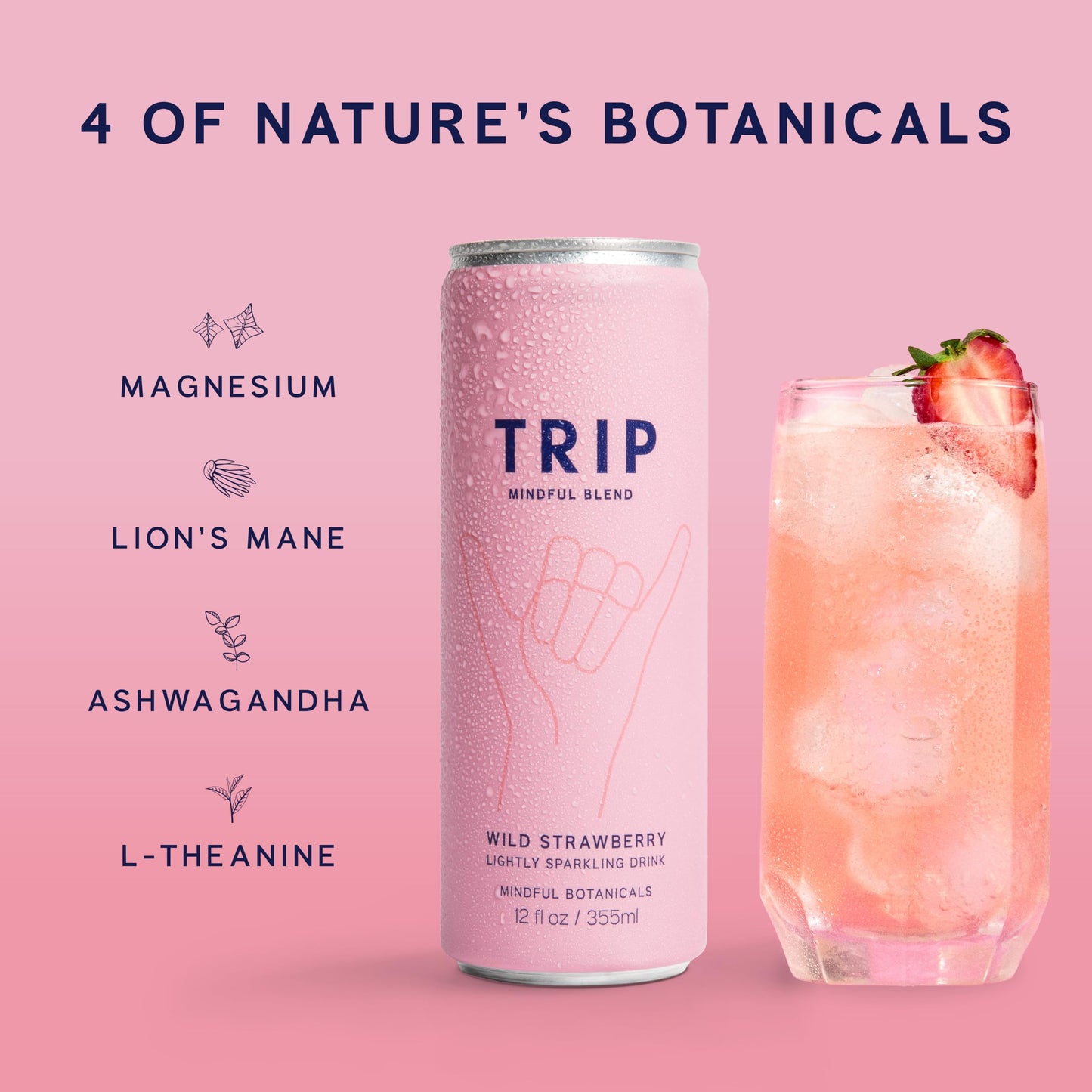 Trip Drink Mindful Blend  Lightly Sparkling Calming Drink  Adaptogen Drink 120 MG Magnesium Citrate with Ashwagandha  Lions Mane & L Theanine  No Added Sugar  Low Calorie  Vegan  Wild Strawberry  12 Oz  12Pk