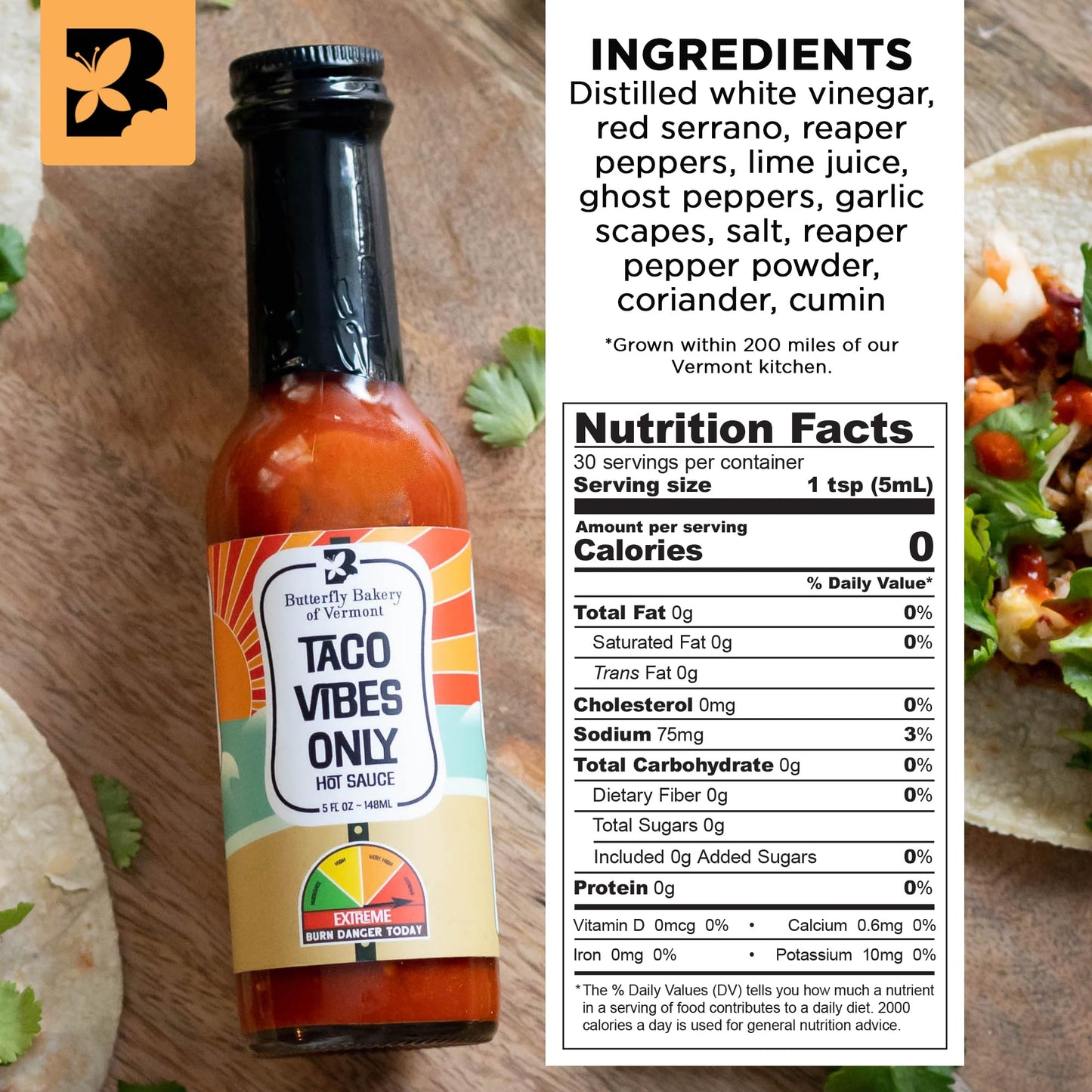 Butterfly Bakery of Vermont - Taco Vibes Only Hot Sauce, Extreme Heat, Bold & Zesty Flavor, Made with Vermont-Grown Red Serranos