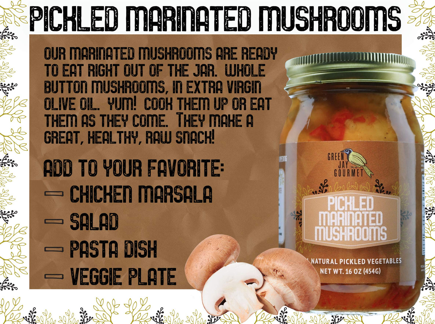 Green Jay Gourmet Marinated Mushrooms - Fresh Pickled Vegetables - 16 Ounce Jar