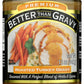 Better Than Gravy Roasted Turkey Gravy  12 OZ