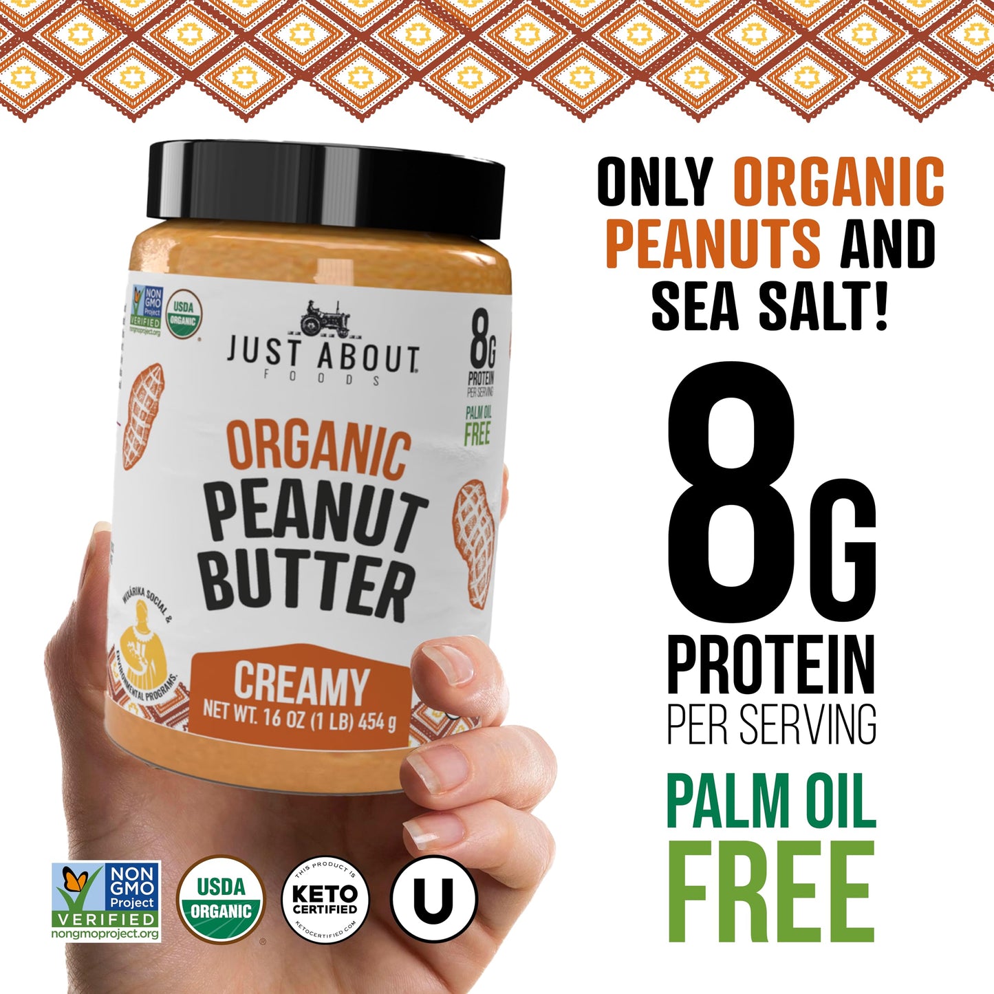 Just About Foods Organic Keto Peanut Butter, Creamy, Gluten-Free, No Sugar Added, 16 oz