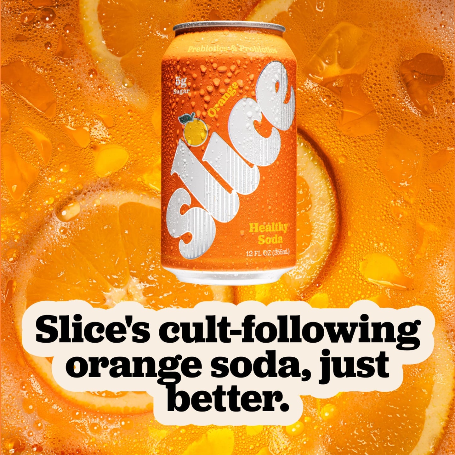 Slice Orange Healthy Soda, With Prebiotics and Probiotics, 12 fl oz Can