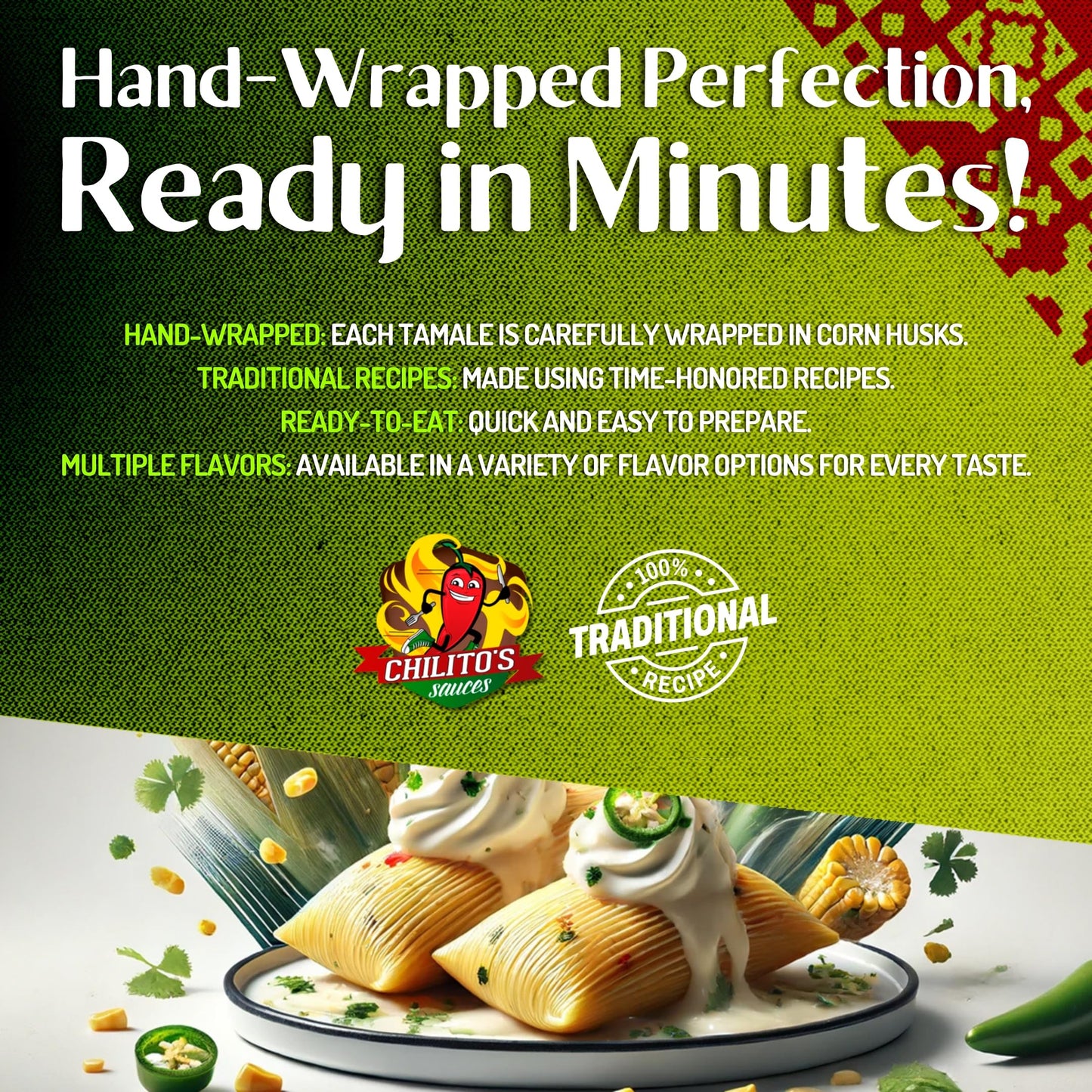 Chilito'S Express Llc, ''Pack With Flavor'' Cream Cheese Chicken Tamales Hand Wrapped On Corn Husks Texas Style (Two 24Oz Dozen)