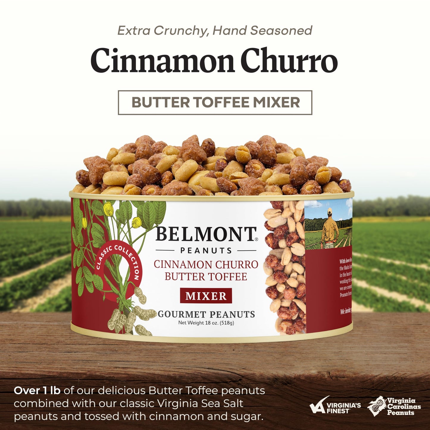 Belmont Peanuts Gourmet Cinnamon Churro Butter Toffee Mixer, 18 oz, No Preservatives, Hand Seasoned, Cinnamon-Coated Sea Salt, Virginia Peanuts
