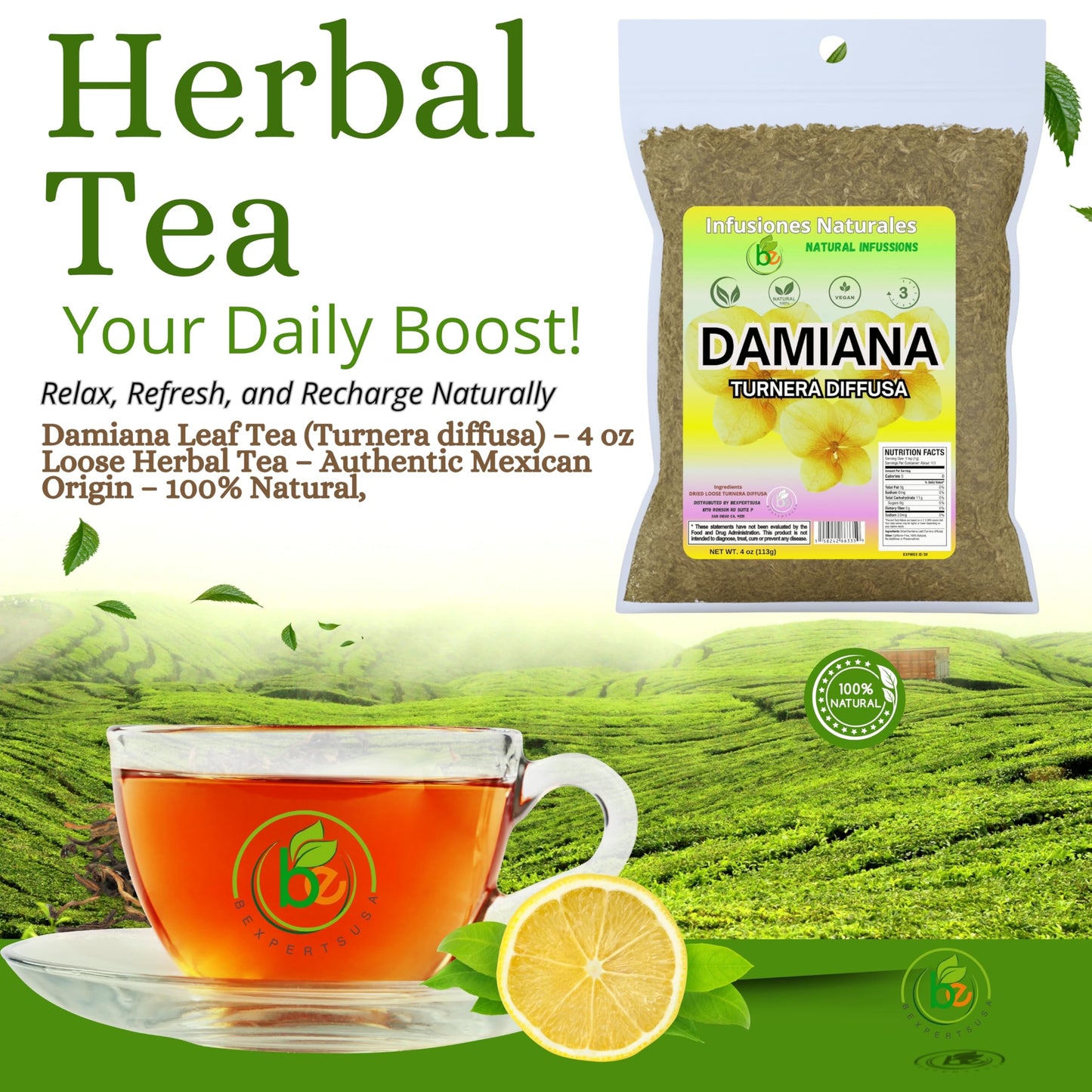 Damiana Leaf Tea (Turnera diffusa) - 4 oz Loose Herbal Te - Authentic Mexican Origin - 100% Natural  Non-GMO  Caffeine-Free  Gluten-Free  Vegan - Herbal Infusion by Bexpertsusa