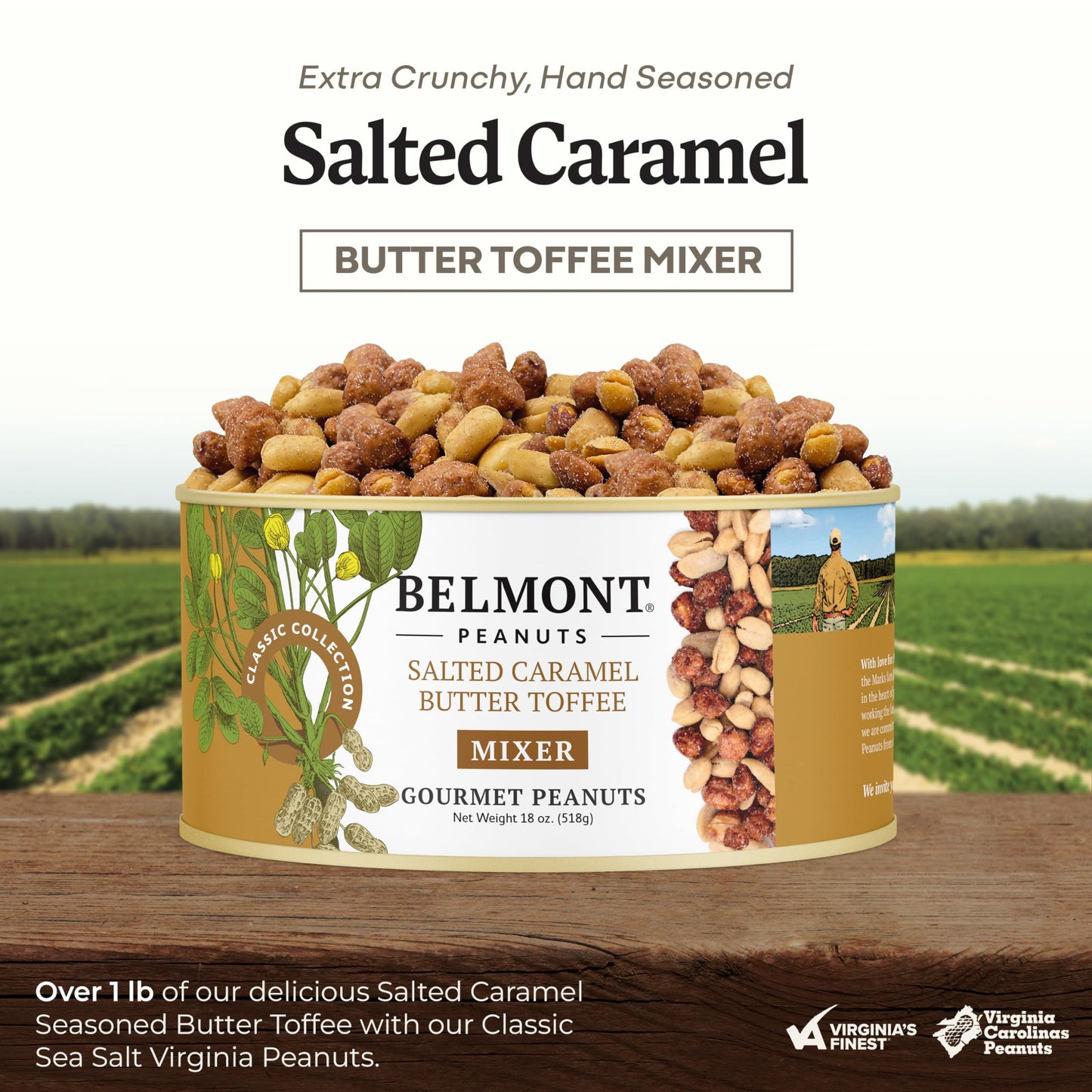 Belmont Peanuts Gourmet Salted Caramel Butter Toffee Mixer, 18 oz, Hand Seasoned Snack, No Preservatives, Virginia Peanuts