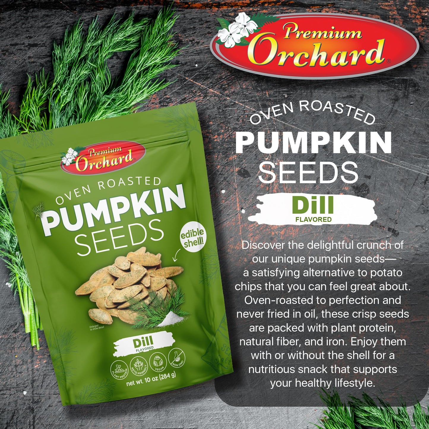 Premium Orchard Flavored Pumpkin Seeds Oven Roasted | Dill Flavor | High Protein Snacks For Kids And Adults | Vegan Snack | Non