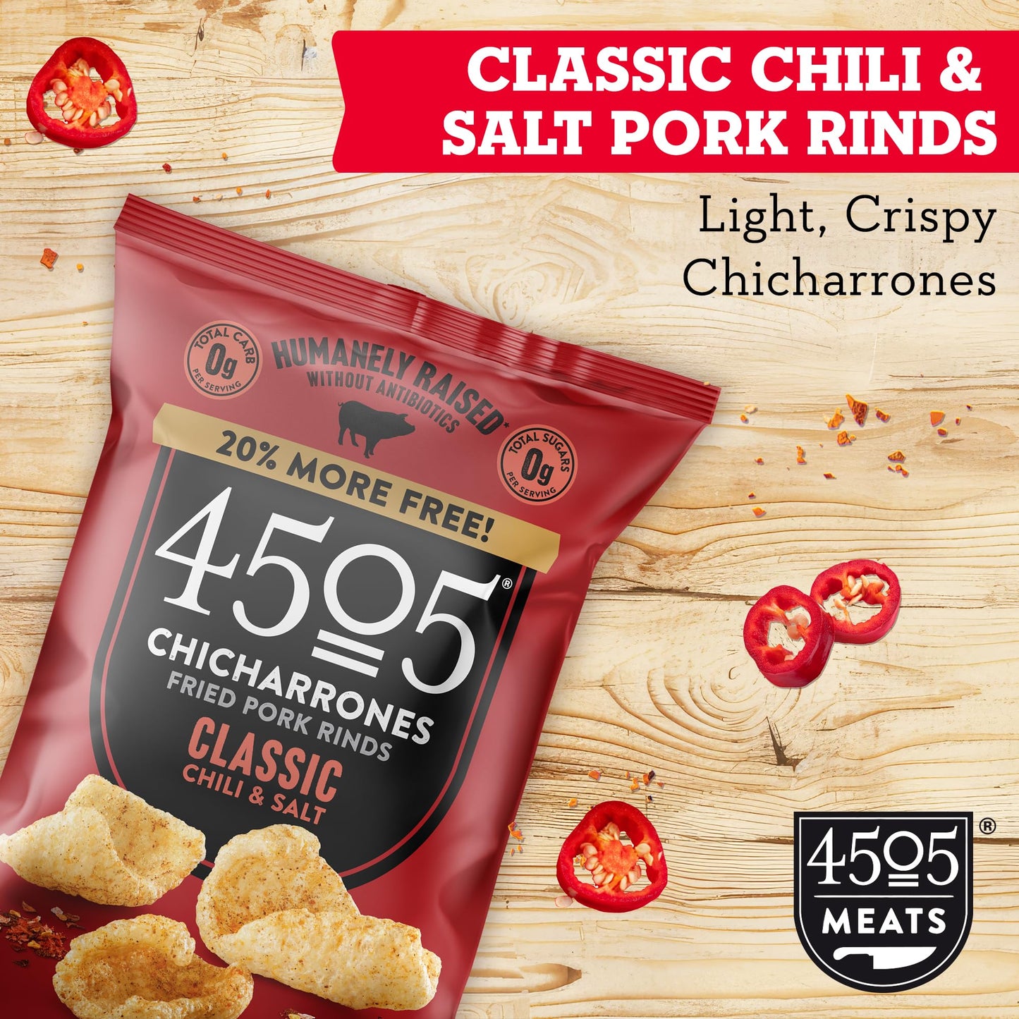 4505 CHICHARRONES Classic Seasoned Pork Rinds, Low Carb, Gluten-Free, 3oz, Chili & Salt Flavor
