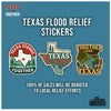 Texas Flood Relief Stickers - Texas Stickers - Texas Strong