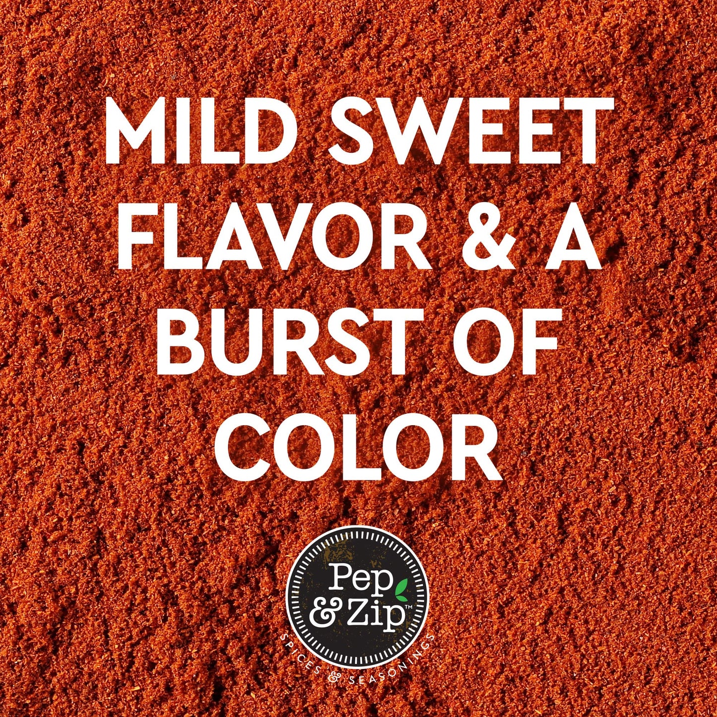 Pep And Zip Ground Sweet Paprika/Piment  N, Non-Gmo, Kosher, 16 Oz