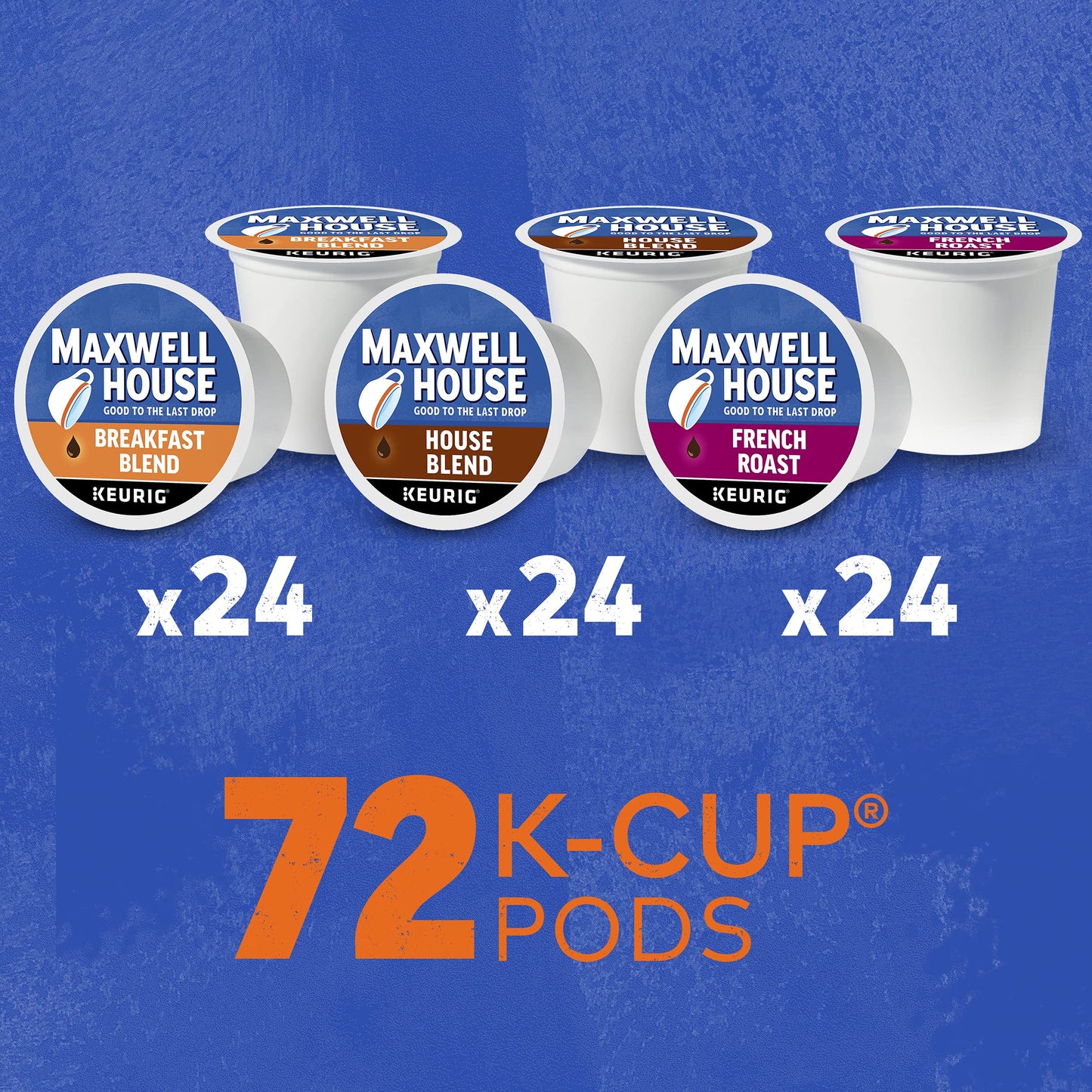 Maxwell House Variety Pack With Breakfast Blend Light Roast, House Blend Medium Roast, And French Roast Dark Roast K-Cup® Coffee Pods (72 Ct. Pack)