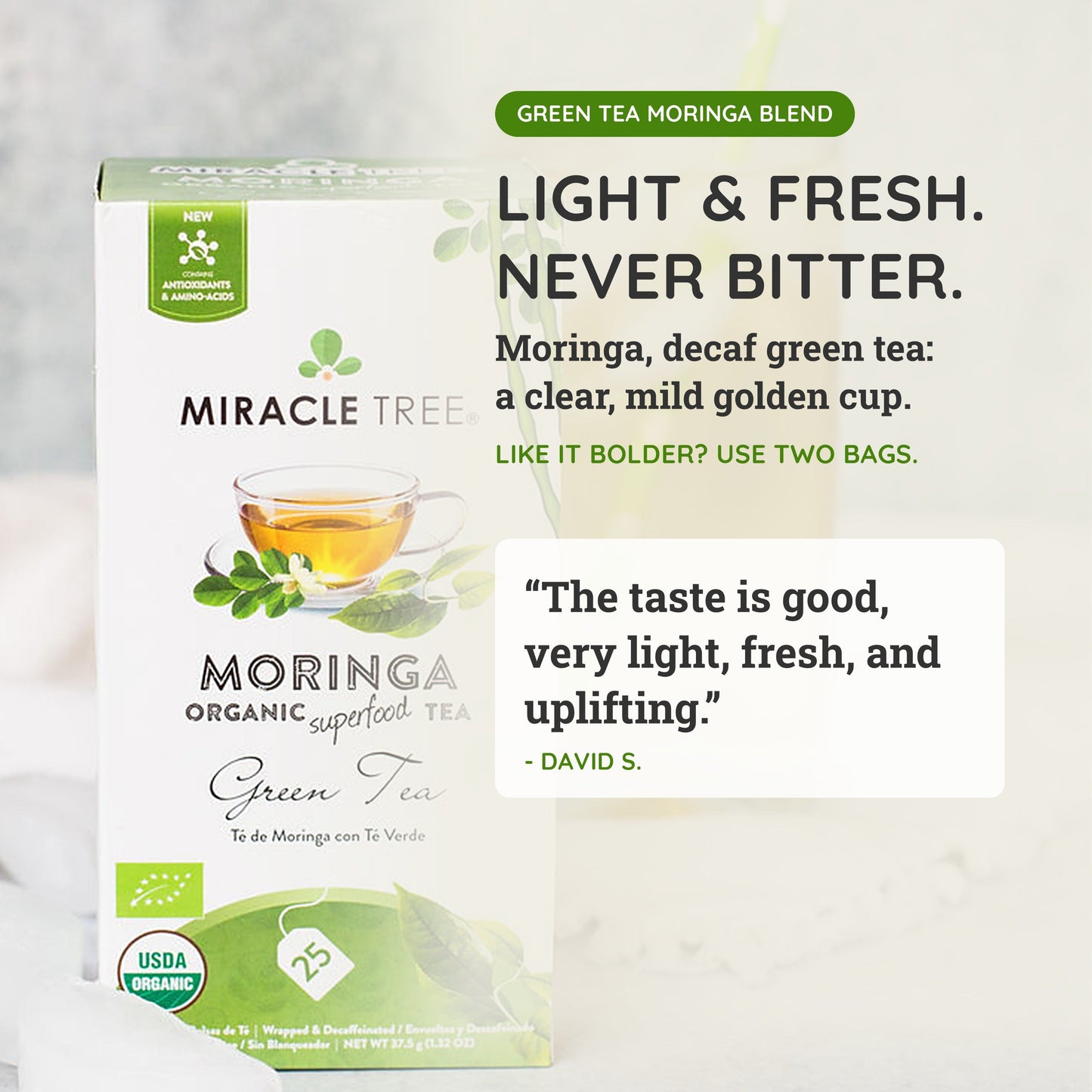 Organic Moringa Tea - Green Tea - Decaffeinated Herbal Tea