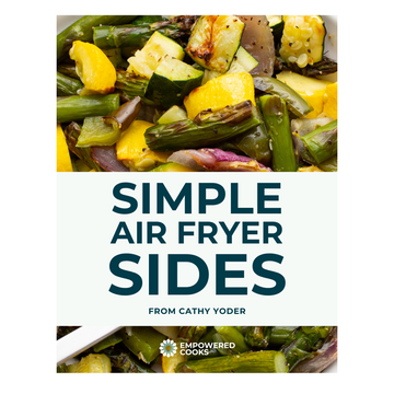 DIGITAL: 10 Simple Air Fryer Sides