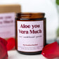 Aloe You Vera Much Candle – 8 oz Amber Jar | Funny Aloe Scented Soy Candle | Cute Gift Idea