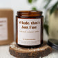 Whale That’s Just Fine Candle – 8 oz Amber Jar Soy Candle – Funny Ocean Gift – Cute Coastal Candle
