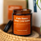 Palo Santo Don’t You Know Candle – 8 oz Amber Jar Soy Candle – Funny Relaxing Gift