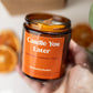 Candle You Later Candle – 8 oz Amber Jar Soy Candle – Funny Gift