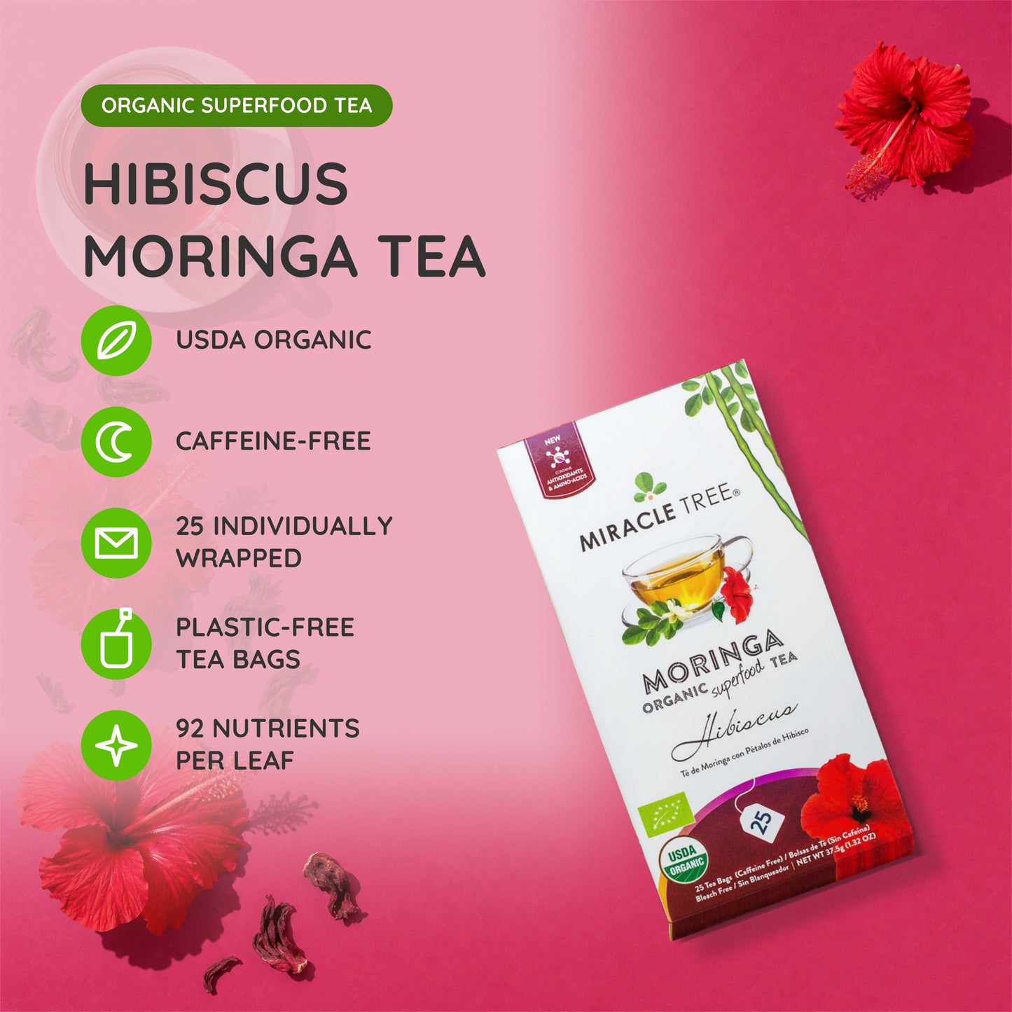 Organic Moringa Tea - Hibiscus - Caffeine-Free Herbal Tea