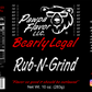 Bearly Legal Rub-N-Grind