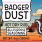 Badger Dust Hot All- Purpose Seasoning