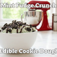 Mint Fudge Crunch Edible Cookie Dough