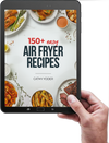 DIGITAL: 150+ Easy Air Fryer Recipes Cookbook